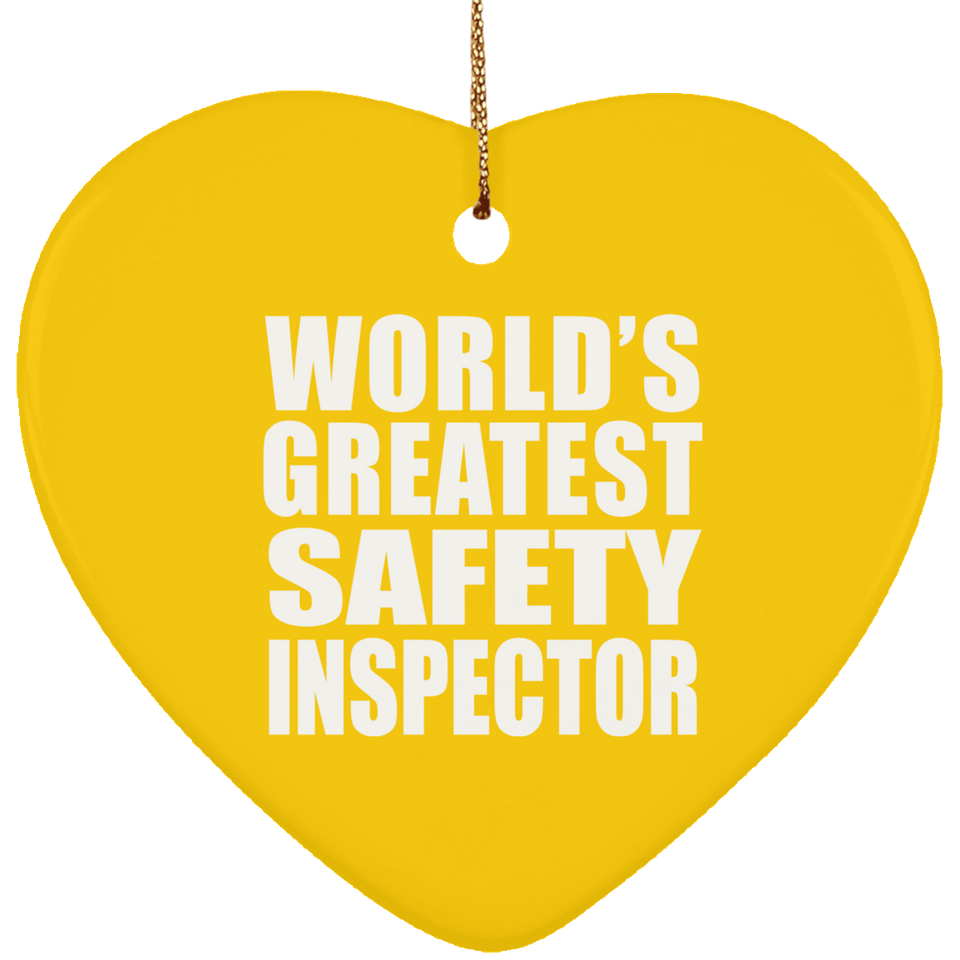World's Greatest Safety Inspector - Heart Ornament