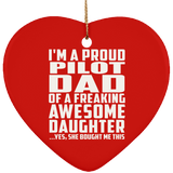 Proud Pilot Dad Of Awesome Daughter - Heart Ornament