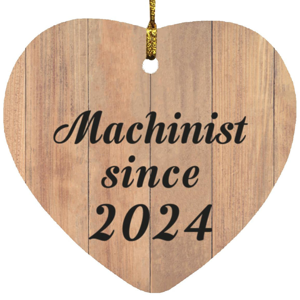 Machinist Since 2024 - Heart Ornament C