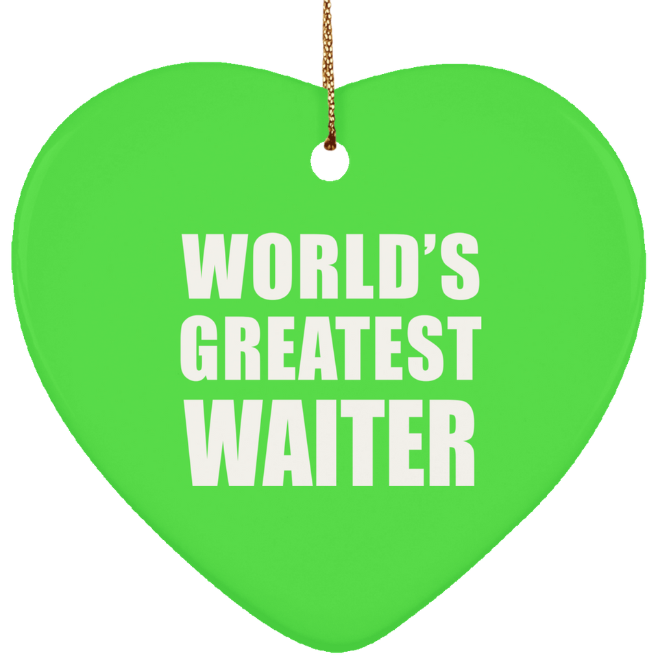World's Greatest Waiter - Heart Ornament