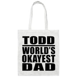Todd World's Okayest Dad - Tote Bag White