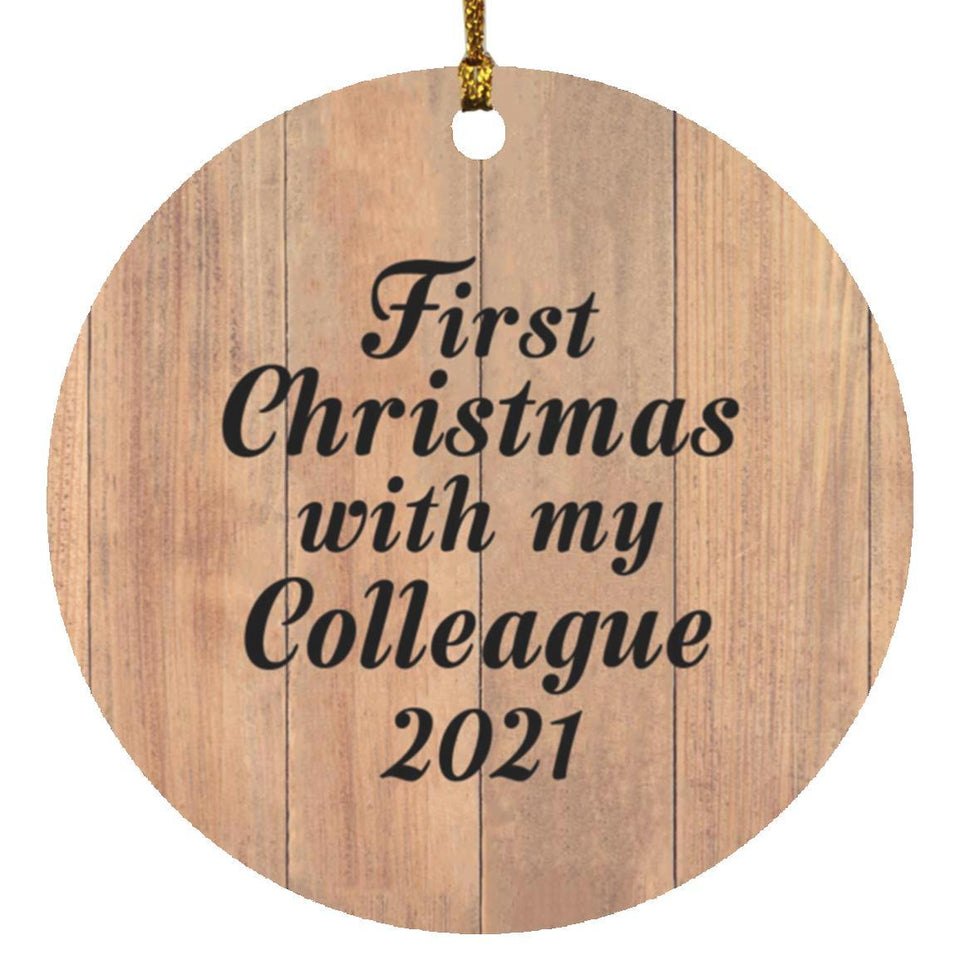 First Christmas With My Colleague 2021 - Circle Ornament C