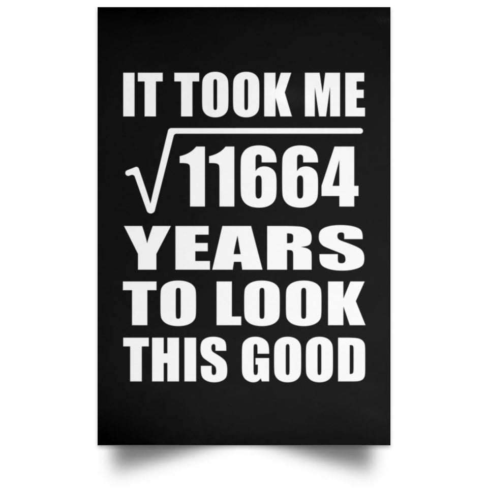 108th Birthday Took Square Root of 11664 Years To Look Good - Poster Portrait