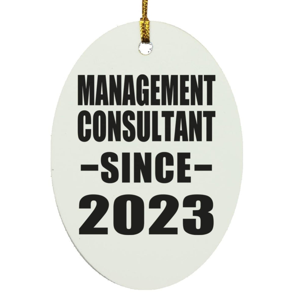 Management Consultant Since 2023 - Oval Ornament