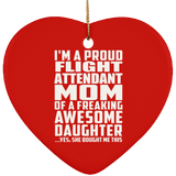 Proud Flight Attendant Mom Of Awesome Daughter - Heart Ornament