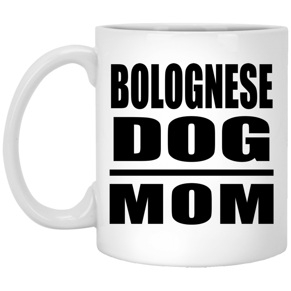 Bolognese Dog Mom - 11oz Coffee Mug