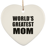 World's Greatest Mom - Heart Ornament