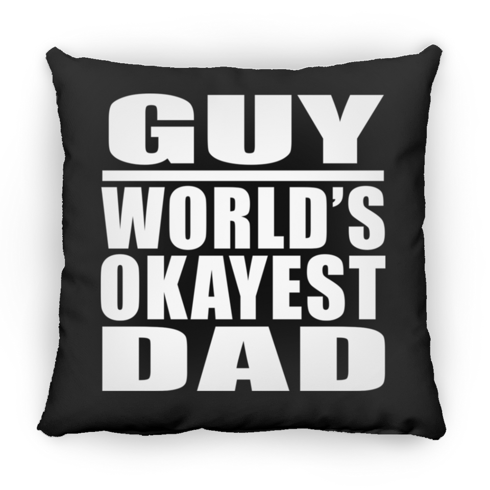 Guy World's Okayest Dad - Throw Pillow Black