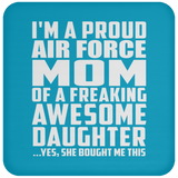 Proud Air Force Mom Of Awesome Daughter - Drink Coaster
