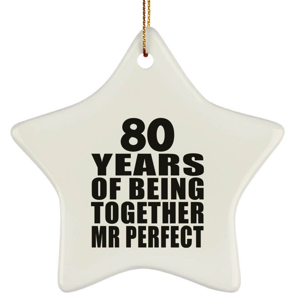 80th Anniversary 80 Years Of Being Mr Perfect - Star Ornament