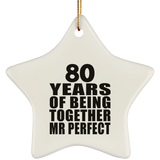 80th Anniversary 80 Years Of Being Mr Perfect - Star Ornament