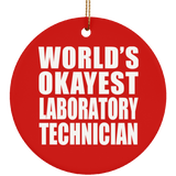 World's Okayest Laboratory Technician - Circle Ornament