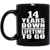 14th Anniversary 14 Years Down Lifetime To Go - 11 Oz Coffee Mug Black