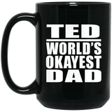 Ted World's Okayest Dad - 15 Oz Coffee Mug Black