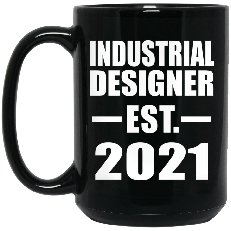 Industrial Designer Established EST. 2021 - 15oz Coffee Mug Black