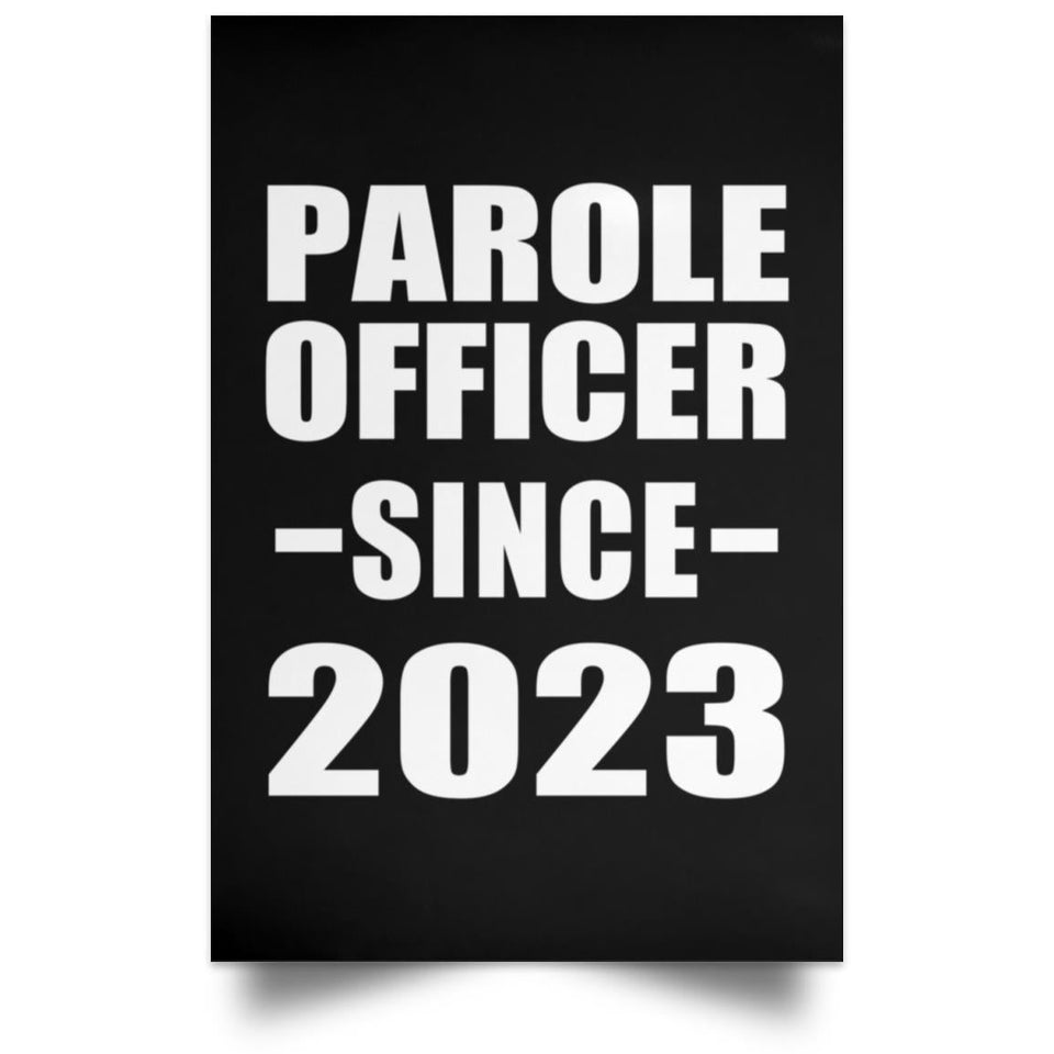 Parole Officer Since 2023 - Poster Portrait