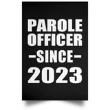Parole Officer Since 2023 - Poster Portrait