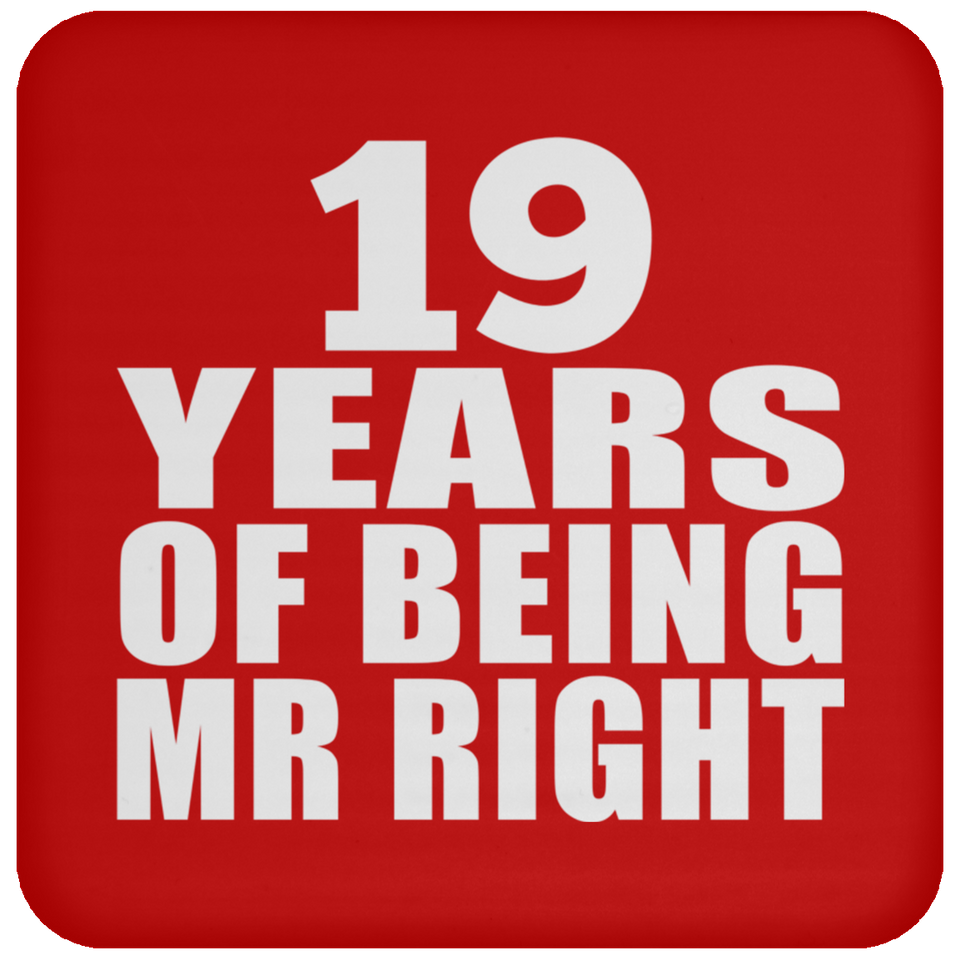 19th Anniversary 19 Years Of Being Mr Right - Drink Coaster