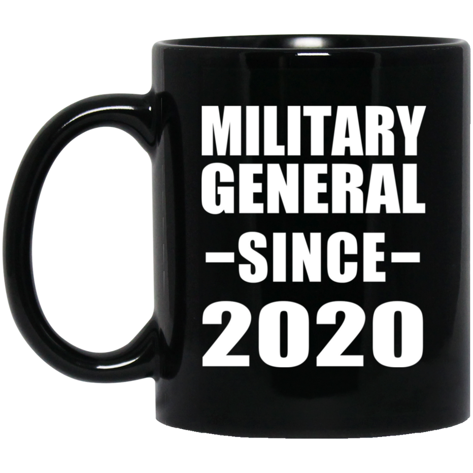 Military General Since 2020 - 11oz Coffee Mug Black