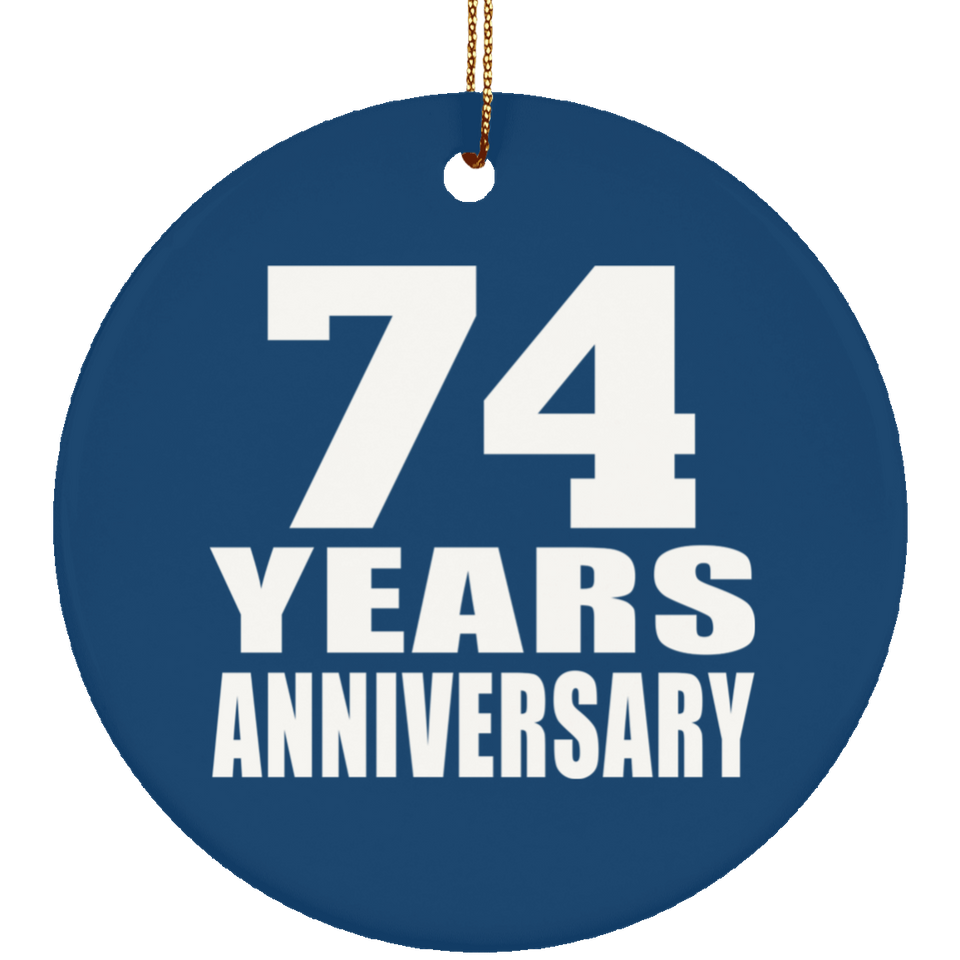 74th Anniversary 74 Years Anniversary - Circle Ornament