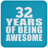 32nd Birthday 32 Years Of Being Awesome - Drink Coaster