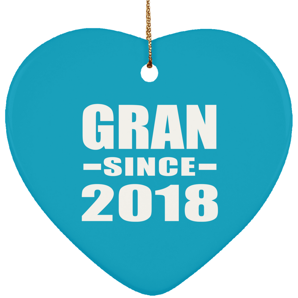 Gran Since 2018 - Heart Ornament