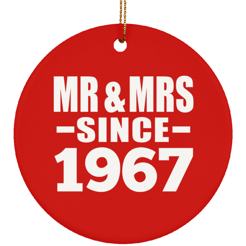 57th Anniversary Mr & Mrs Since 1967 - Circle Ornament