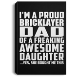 Proud Bricklayer Dad Of Awesome Daughter - Canvas Portrait