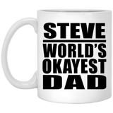 Steve World's Okayest Dad - 11 Oz Coffee Mug