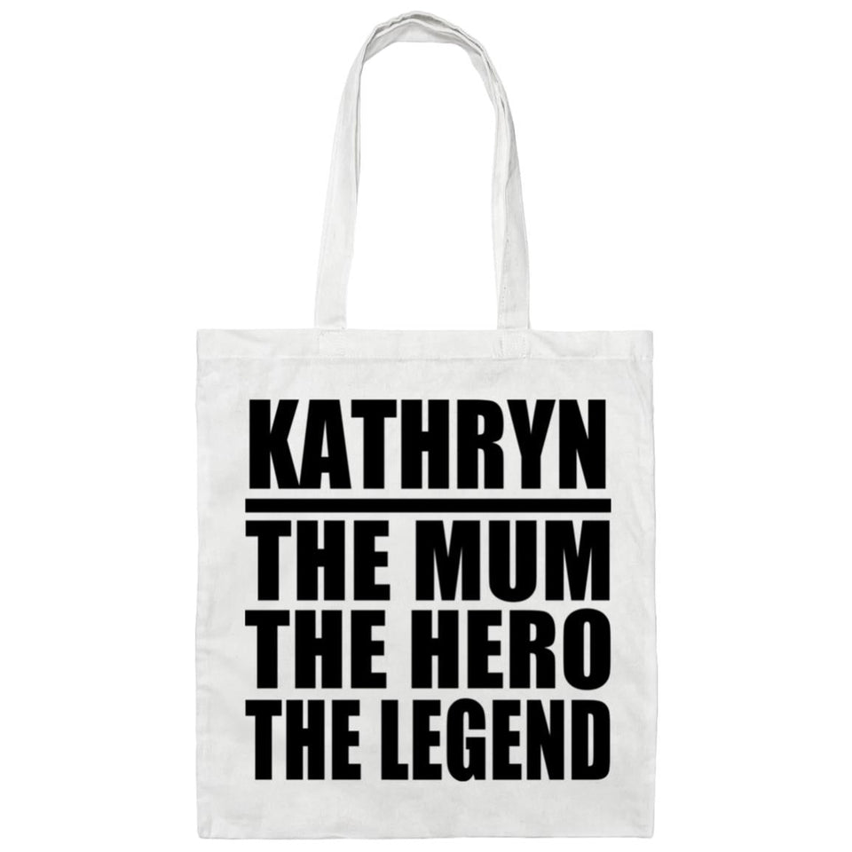 Kathryn The Mum The Hero The Legend - Tote Bag White