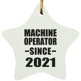 Machine Operator Since 2021 - Star Ornament