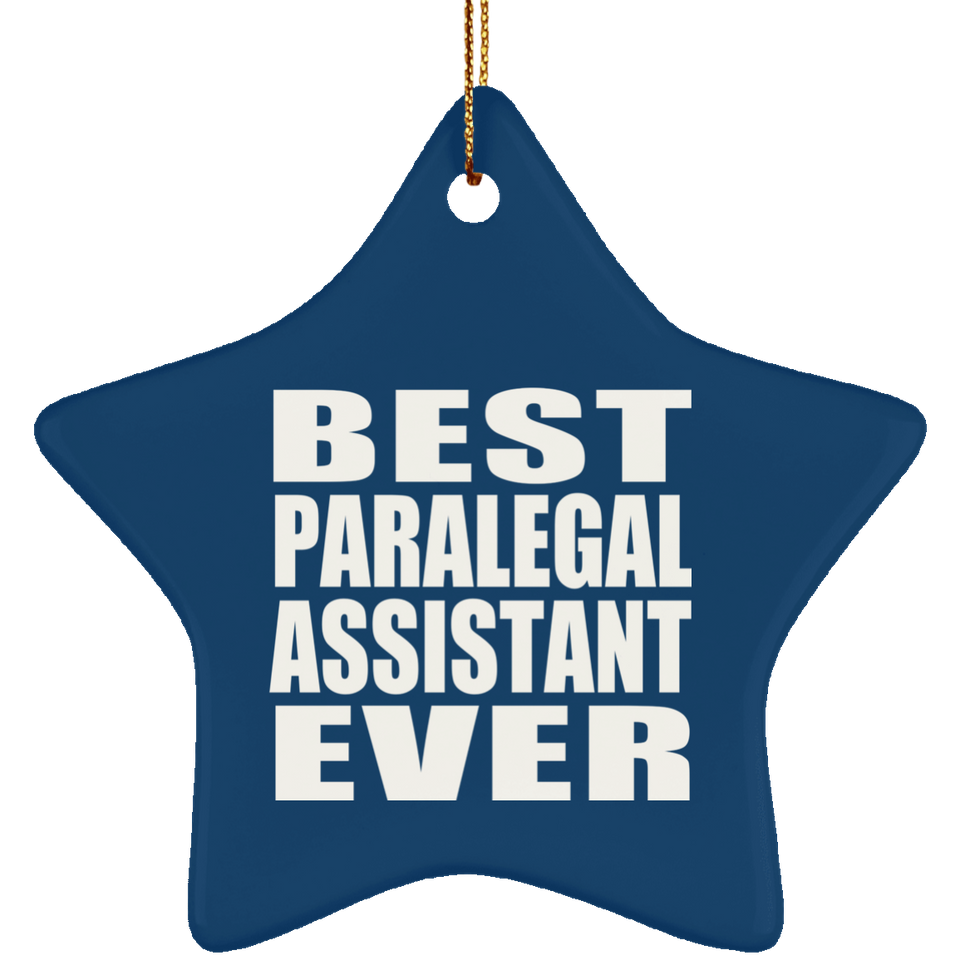 Best Paralegal Assistant Ever - Star Ornament