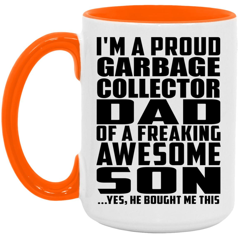 Proud Garbage Collector Dad Of Awesome Son - 15oz Accent Mug Orange