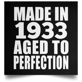91st Birthday Made In 1933 Aged to Perfection - Poster Square