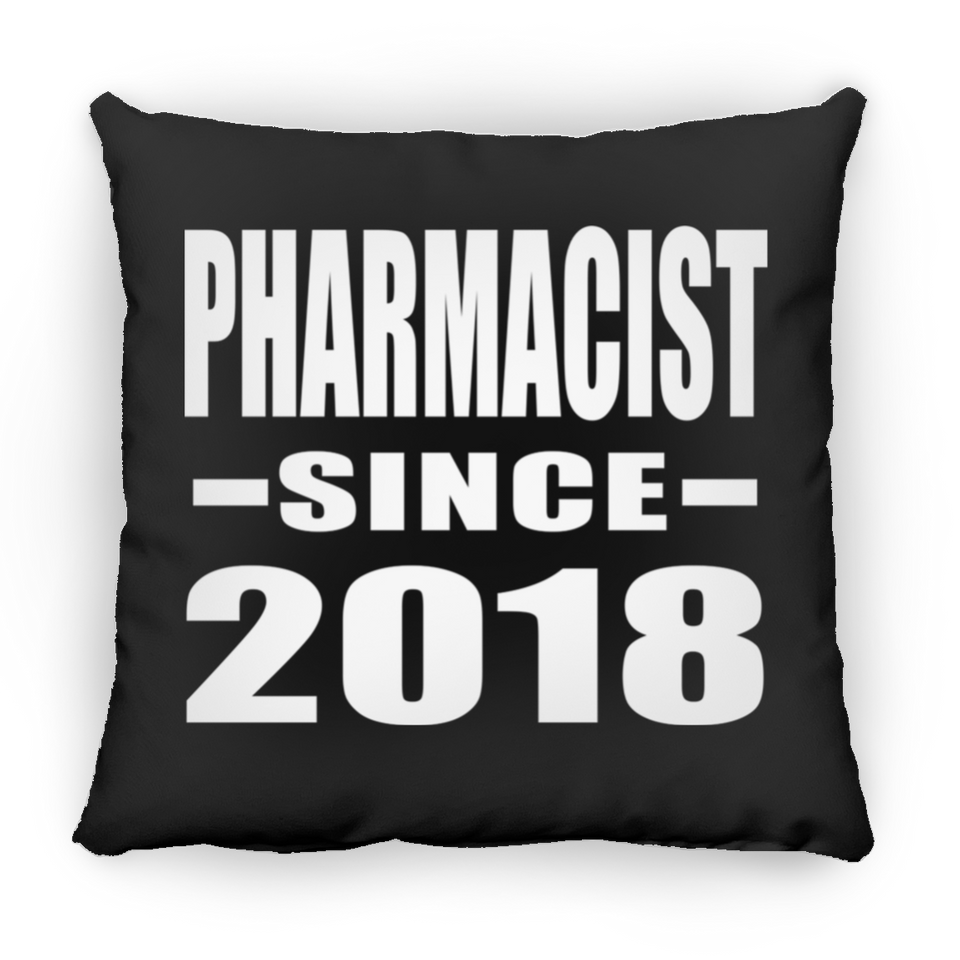 Pharmacist Since 2018 - Throw Pillow Black