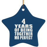 4th Anniversary 4 Years Of Being Mr Perfect - Star Ornament