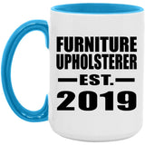 Furniture Upholsterer Established EST. 2019 - 15oz Accent Mug Blue