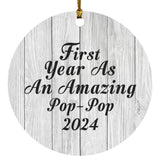 First Year As An Amazing Pop Pop 2024 - Circle Ornament F