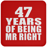 47th Anniversary 47 Years Of Being Mr Right - Drink Coaster
