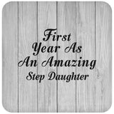 First Year As An Amazing Step Daughter - Drink Coaster F