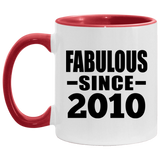 14th Birthday Fabulous Since 2010 - 11oz Accent Mug Red