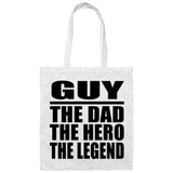 Guy The Dad The Hero The Legend - Tote Bag White