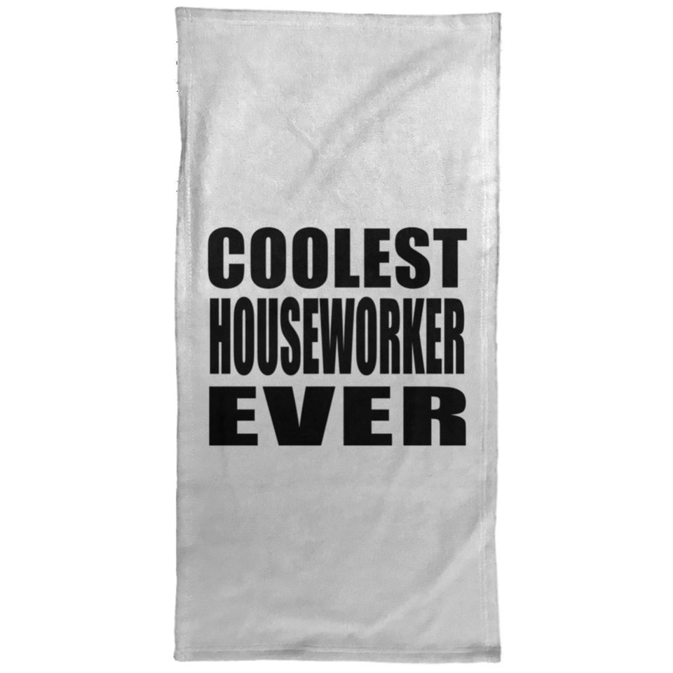 Coolest Houseworker Ever - Hand Towel