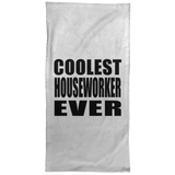 Coolest Houseworker Ever - Hand Towel