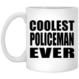 Coolest Policeman Ever - 11 Oz Coffee Mug
