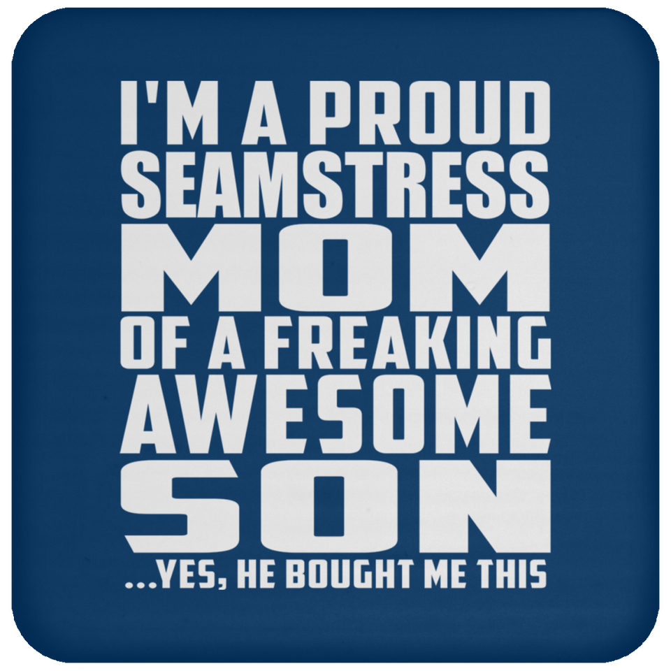 Proud Seamstress Mom Of Awesome Son - Drink Coaster