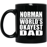Norman World's Okayest Dad - 11 Oz Coffee Mug Black