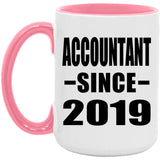Accountant Since 2019 - 15oz Accent Mug Pink