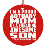 Proud Actuary Mom Of Awesome Son - Circle Ornament
