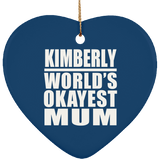 Kimberly World's Okayest Mum - Heart Ornament